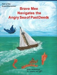 bokomslag Brave Mee Navigates the Angry Sea of Past Deeds
