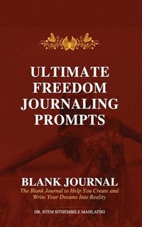 bokomslag Ultimate Freedom Journaling Prompts - Blank Journal