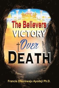 bokomslag Believers Victory Over Death