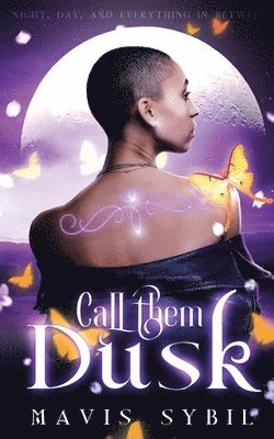 Mavis Sybil - Call Them Dusk, Häftad
