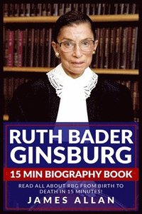 bokomslag Ruth Bader Ginsburg 15 Min Biography Book