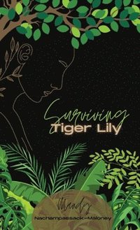 bokomslag Surviving Tiger Lily
