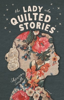 The Lady Who Quilted Stories 1