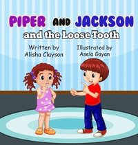 bokomslag Piper & Jackson & The Loose Tooth