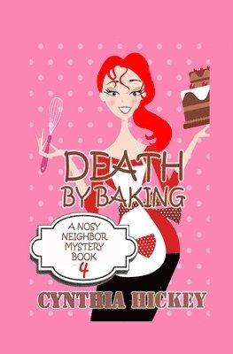Cynthia Hickey - Death by Baking, Häftad