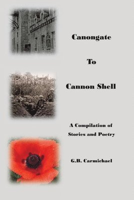 G B Carmichael, G. B. Carmichael - Canongate to Cannon Shell, Häftad