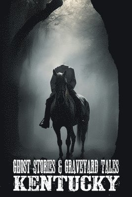 Ghost Stories & Graveyard Tales 1
