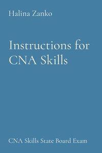 bokomslag Instructions for CNA Skills