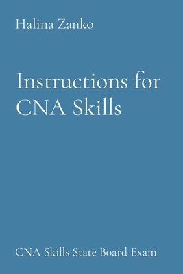 Instructions for CNA Skills 1