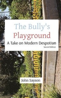 bokomslag The Bully's Playground