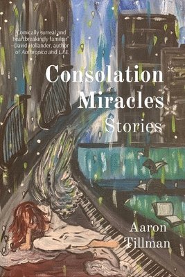 bokomslag Consolation Miracles