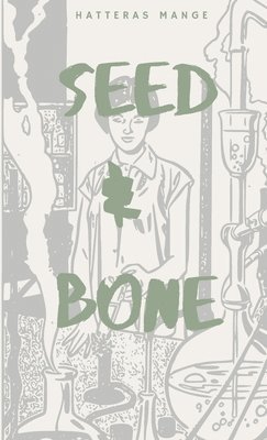 Seed & Bone 1