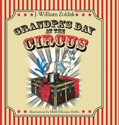 Grandpa's Day at the Circus 1