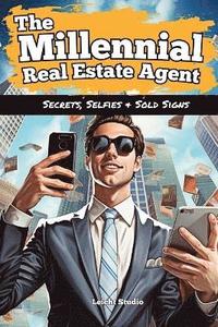bokomslag The Millennial Real Estate Agent