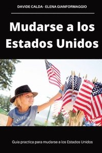 bokomslag Mudarse a los Estados Unidos