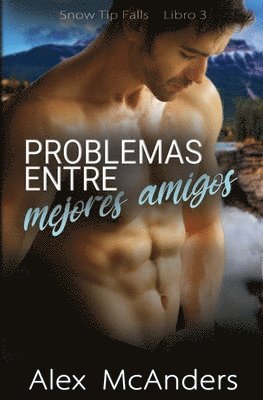 Alex McAnders - Problemas entre mejores amigos, Häftad