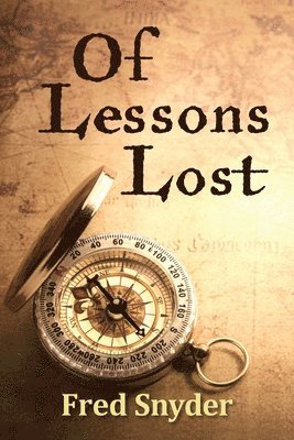 bokomslag Of Lessons Lost