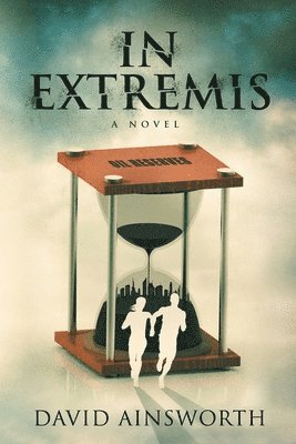bokomslag In Extremis, a Novel