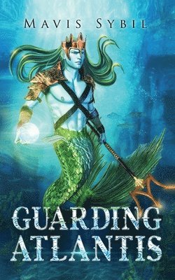 Mavis Sybil - Guarding Atlantis, Häftad