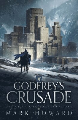 bokomslag Godfrey's Crusade
