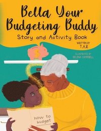bokomslag Bella Your Budgeting Buddy Story and Activity Book