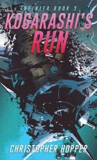 bokomslag Kogarashi's Run (Infinita Book 3)
