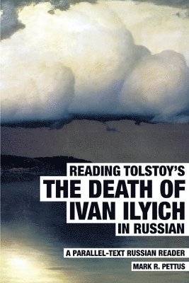 Reading Tolstoy's The Death of Ivan Ilyich in Russian 1