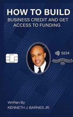 How to Build Business Credit and Get Access to Funding 1