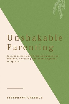 bokomslag Unshakable Parenting