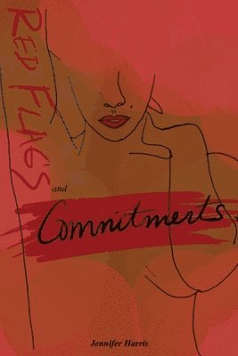 Jennifer Harris - Red Flags and Commitments, Häftad