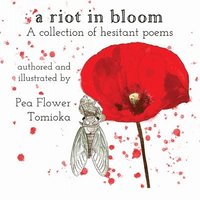 bokomslag A Riot in Bloom