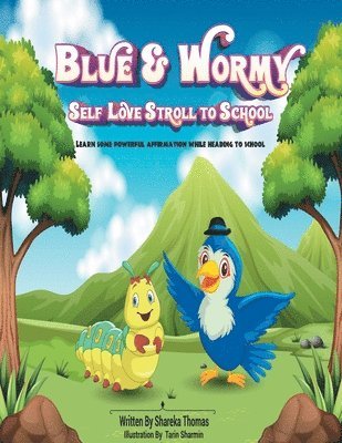 Blue & Wormy Self-Love Stroll To School 1