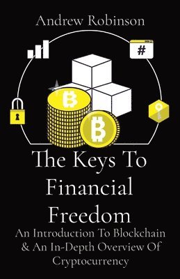 Andrew Robinson - Keys To Financial Freedom, Häftad