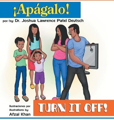 Joshua Lawrence Patel Deutsch, Dr. Joshua Lawrence Patel Deutsch - ¡Apágalo! Turn it off!, Inbunden