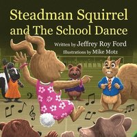 bokomslag Steadman Squirrel and The School Dance