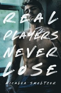 bokomslag Real Players Never Lose