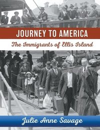 bokomslag Journey to America The Immigrants of Ellis Island