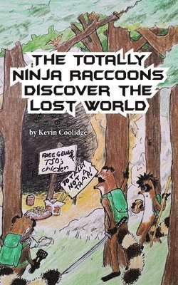 The Totally Ninja Raccoons Discover the Lost World 1