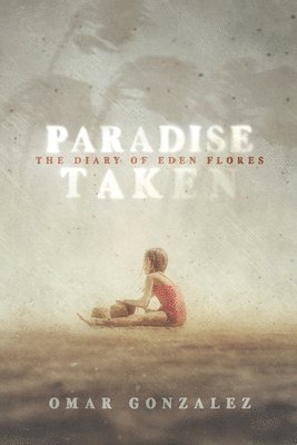 Omar Gonzalez - Paradise Taken, Häftad