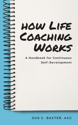 bokomslag How Life Coaching Works