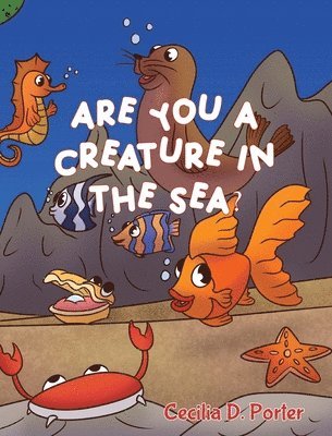 Are You a Creature in the Sea? 1