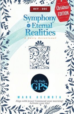 bokomslag Symphonies of Eternal Realities - Oct 2022 Daily GPS Devotional