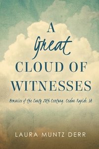 bokomslag A Great Cloud of Witnesses