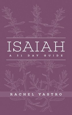 bokomslag Isaiah A 31 Day Guide