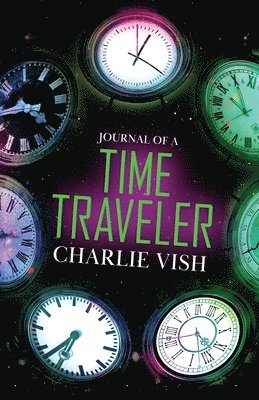 bokomslag Journal of a Time Traveler