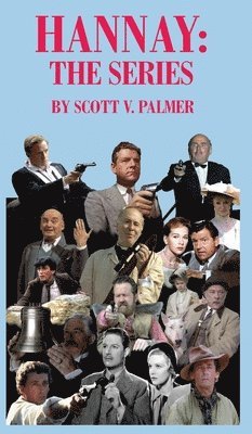 Scott V Palmer, Scott V. Palmer, V. Palmer, Scott - Hannay, Inbunden