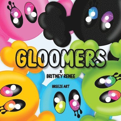 GLOOMERS x Britney Renee BREEZE ART 1