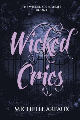 Wicked Cries 1