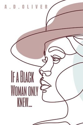 bokomslag If a Black Woman Only Knew...