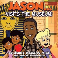 bokomslag Jason...visits the Museum!